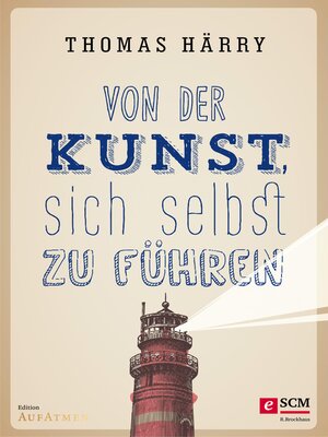 cover image of Von der Kunst, sich selbst zu führen